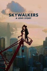 Skywalkers: Opowieść o miłości {2024} film online, nowości kinowe