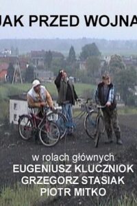 Jak przed wojną {2004} film online, nowości kinowe